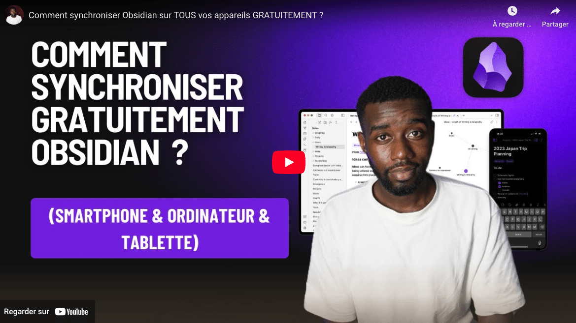 Synchroniser vos Notes Obsidian sur tous vos appareils ? Smartphone, Ordinateur, Tablette
